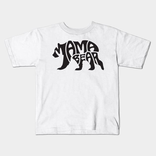 mama bear Kids T-Shirt by unique_design76